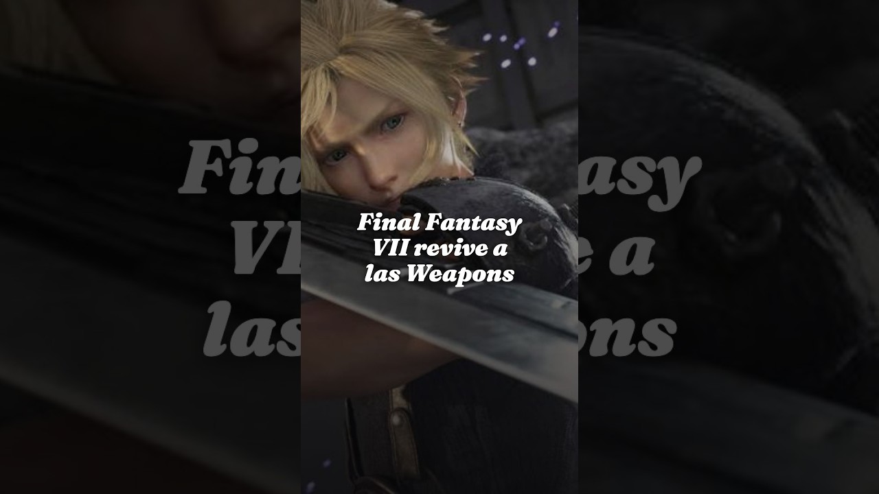 Final Fantasy VII Revelation mostró sus Weapons y llegará en 2027