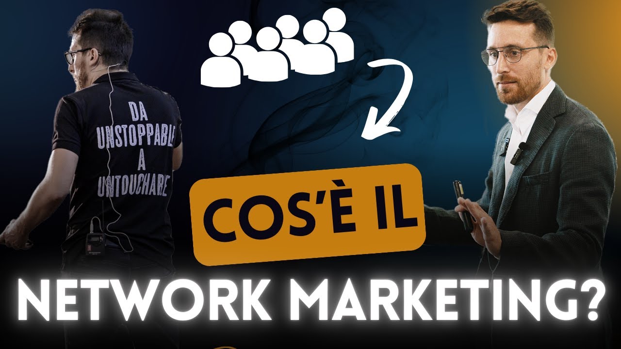 Cos'è il NETWORK MARKETING ? - YouTube