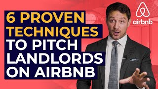 6 Proven Techniques To Pitch Landlords on Airbnb