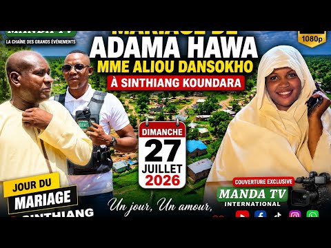 Mariage De Adama Hawa Mme Aliou Dansokho Du 27 Juillet 2026 à Sinthiang Koundara 