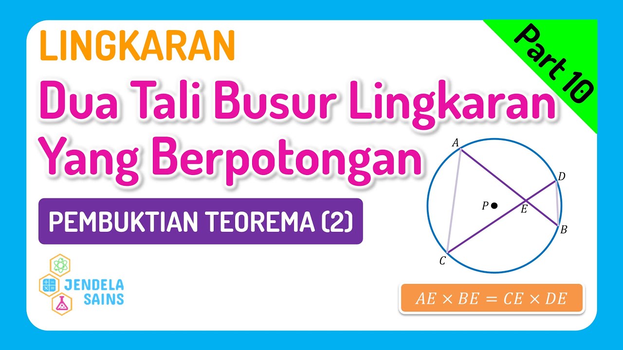Lingkaran • Part 10: Dua Tali Busur Lingkaran Yang Berpotongan (2)