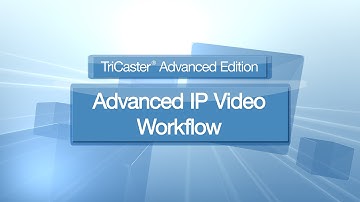 TriCaster Advanced Edition - Advanced IP Workflow with NDI