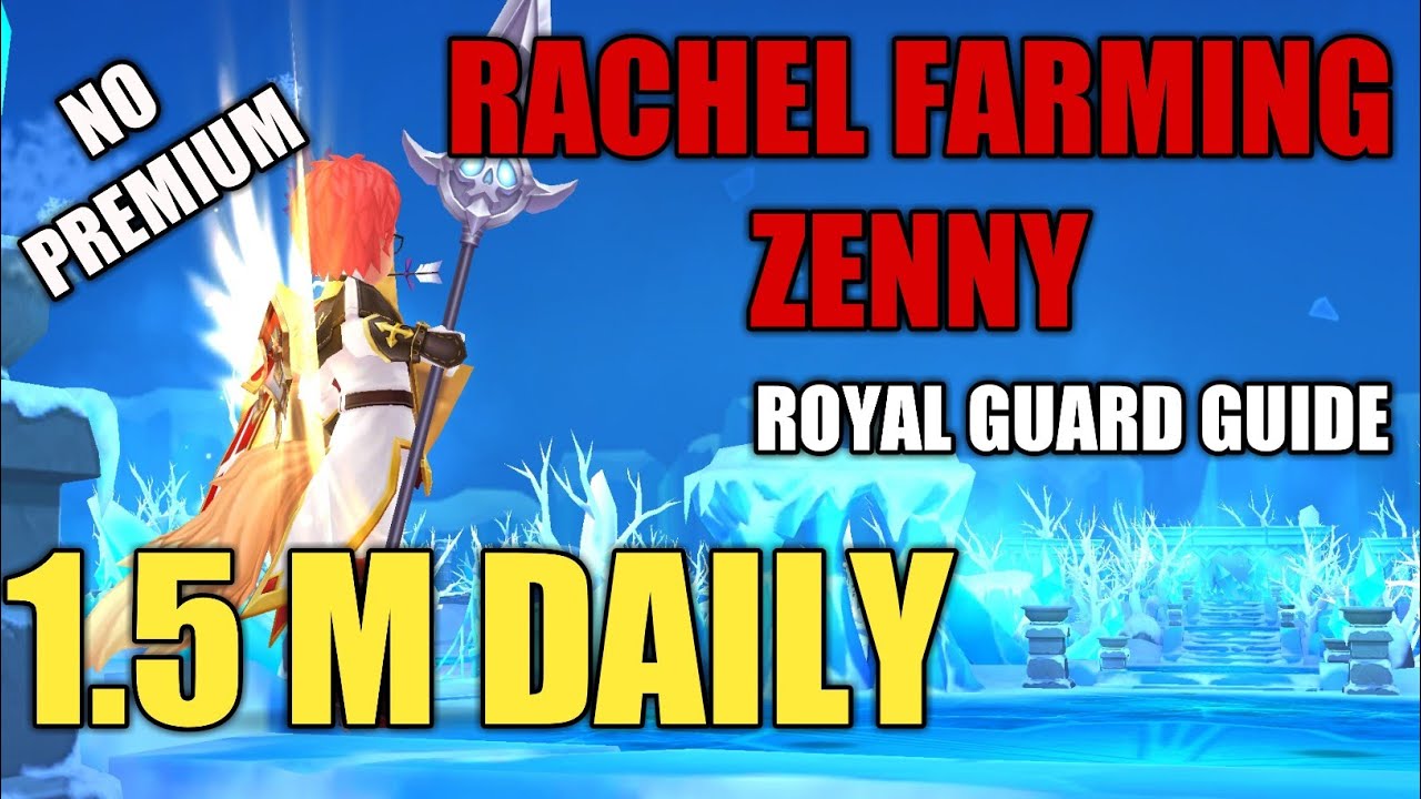 Farming Zeny Ragnarok Mobile Rachel Farming Royal Guard Ragnarok Mobile