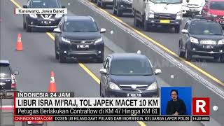 Libur Isra Miraj Tol Japek Macet 10 Km  Redaksi 180223