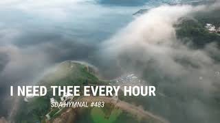 I Need Thee every Hour (SDA Hymnal #483)