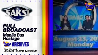 SAKSI || Manila Bus Hostage Crisis Special Coverage [23-AUGUST-2010] Full Broadcast • ParraGon