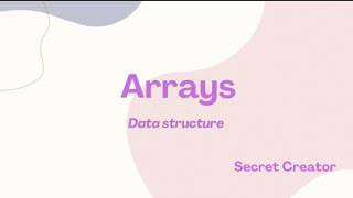 Arrays in Data structures (part-2)
