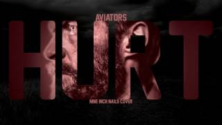Aviators - Hurt (Nine Inch Nails Cover | Acoustic)