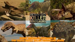 Every Dinosaur Appeared In The Truth About Killer Dinosaurs (2005)