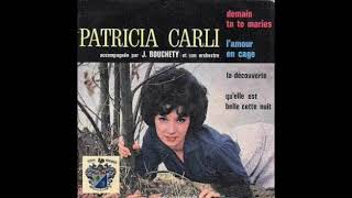 Patricia Carli- Il Te Restera Ma Mélodie