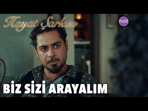 Hayat Şarkısı - Mahir, Biz Sizi Arayalım