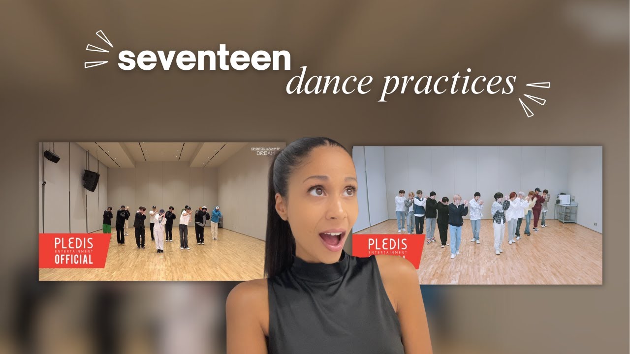 SEVENTEEN Dance Practices REACTION ✧ Not Alone (ひとりじゃない) & DREAM