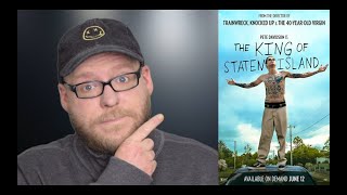 The King of Staten Island | Movie Review | Pete Davidson Comedy | Spoiler-free