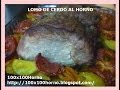 LOMO DE CERDO AL HORNO | Mis Recetas