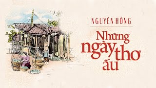 Những ngày thơ ấu- Hồi kí đầy xúc cảm – sachxuasaigon.com