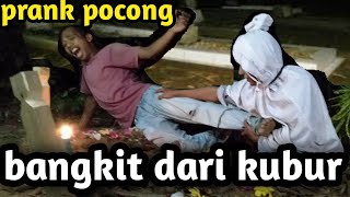 PRANK P0c0ng BANGKIT DARI KUBURAN TIREN || AUTO NGAKAK!!