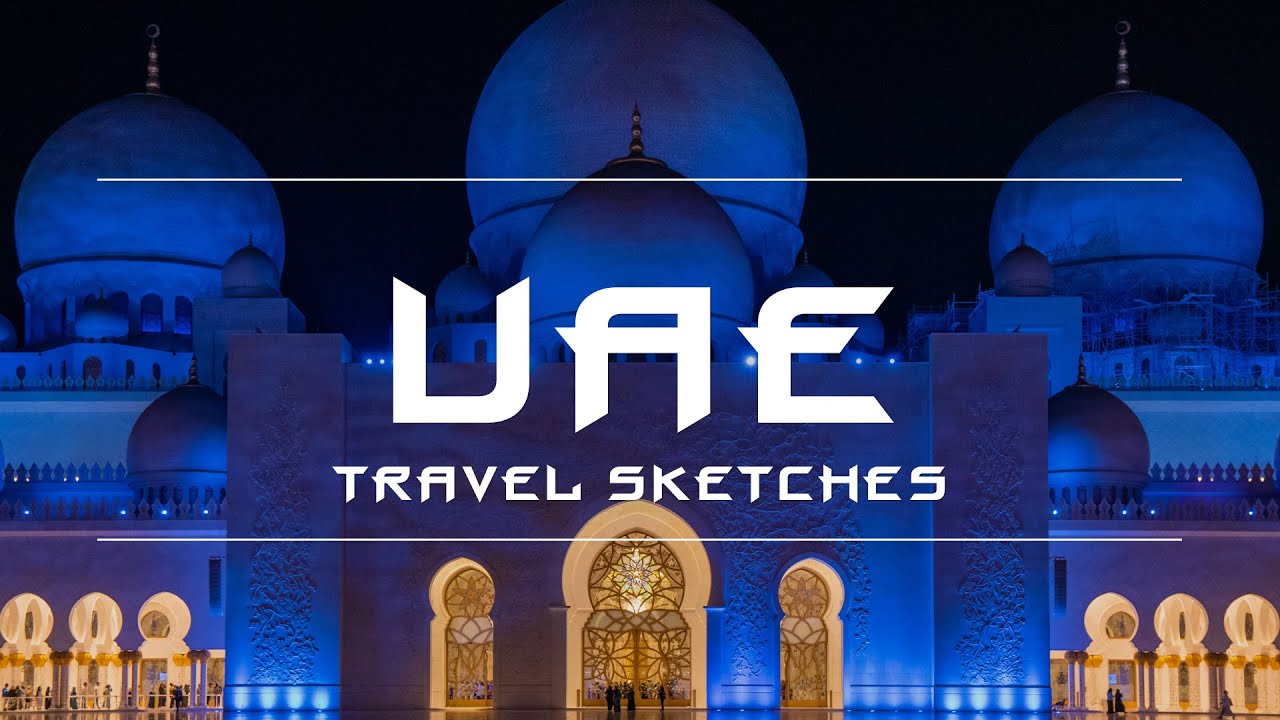 ОАЭ. Путевые зарисовки 4K / UAE . Travel sketches 4K
