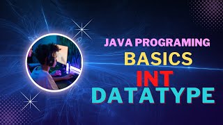 Java basics || INT datatype