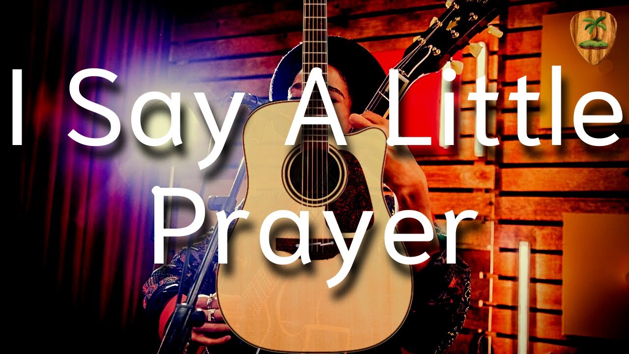 say a little prayer for you