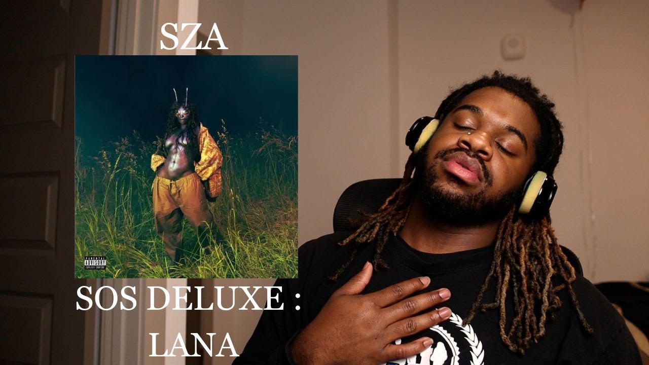SZA - SOS DELUXE : LANA Reaction (Peak)