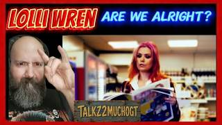 I Was Blown Away! | Lolli Wren - Are We Alright Reaction