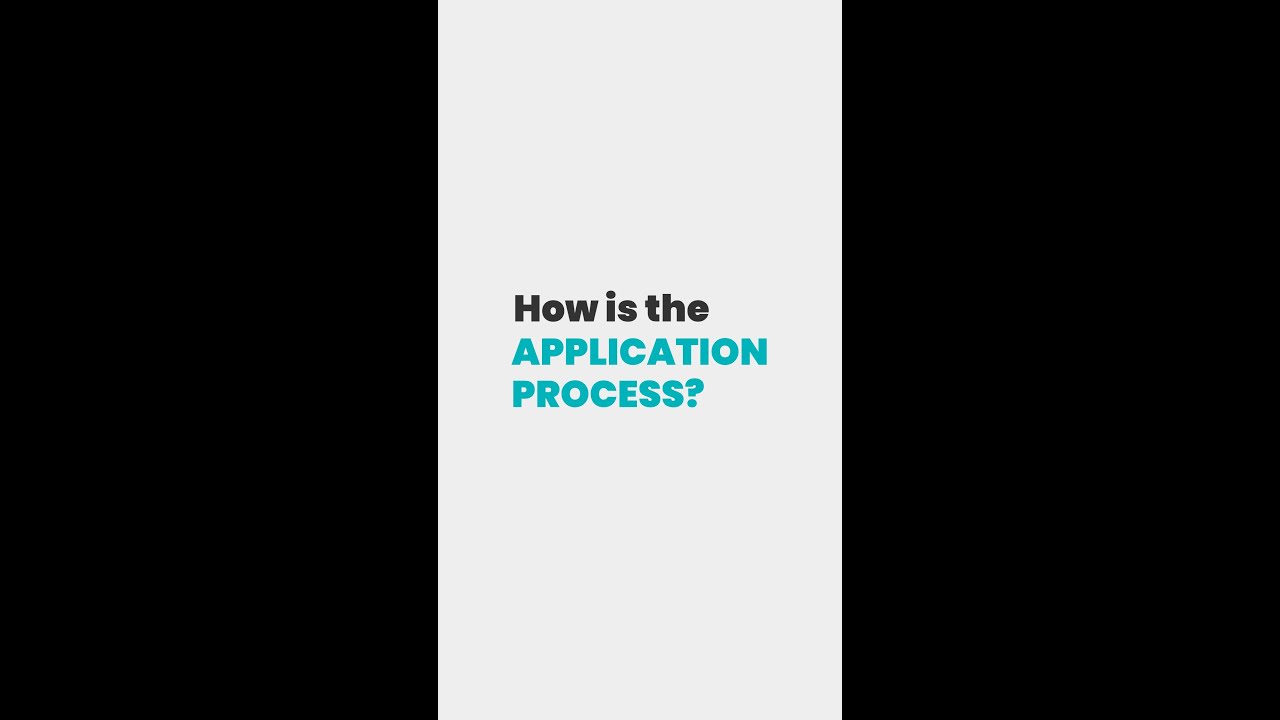 How's the application process?