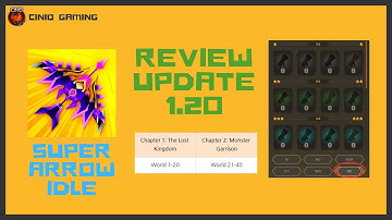 Super Arrow AFK: Skill Combos - Review - Update 1.20