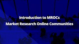 Introduction to MROC - Market Research Online Communities