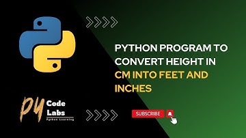 Python program to read  height in cm and then convert the height into feet and inches