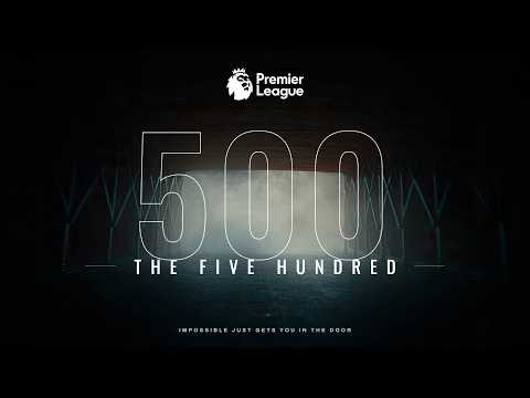 The Five Hundred - A Premier League Spec Spot