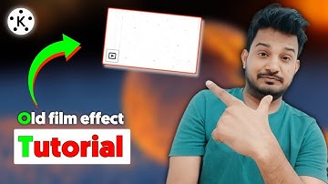 Old Film Effects Tutorial Kinemaster | Vintage Film Overlay Effects | Kinemaster Tutorial
