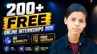 🔥200+ FREE Online Internships 2026 | FREE Certificate | No Eligibility | Work From Home Internships