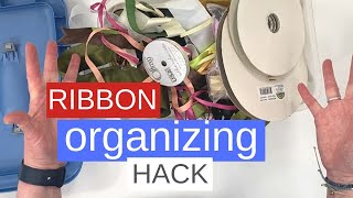 The Best Ribbon Organizer Hack Ever