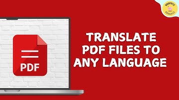 How to Translate PDF Files to Any Language in Seconds