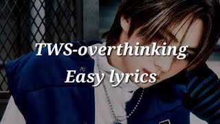 TWS-overthinking Easy lyrics