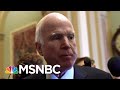 The Personal And Political Sides Of John McCain | Morning Joe | MSNBC