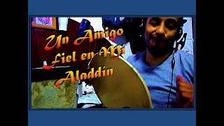 Un Amigo Fiel en Mi de Aladdín (cover)