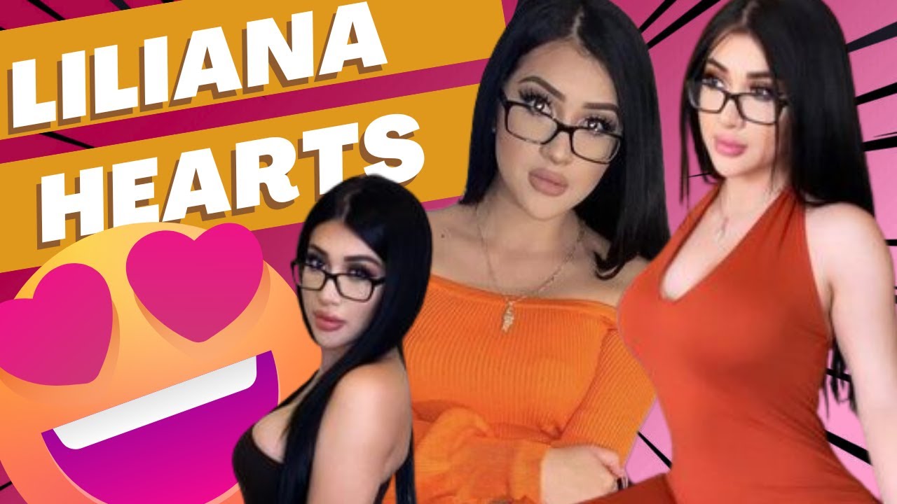 Liliana Hearts - Famous Social Media Star - YouTube