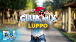 Dj Keşaf - Luppo Club Remix The Best Remixes Of Popular Songs Party Mix 2022