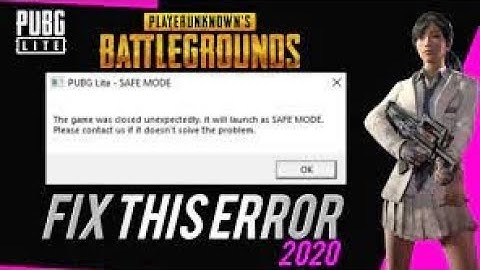 PUBG PC LITE SAFE MOD ERROR FIX HOW TO FIX Pubg PC Lite Error 2020 PUBG PC LITE