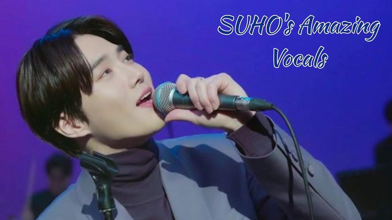 SUHO's Amazing Vocals