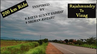 Rajahmundry to Vizag || #BayyaSunnyYadav |#SrimanKotaru || 200km ride || Telugu motovlogs |Himalayan