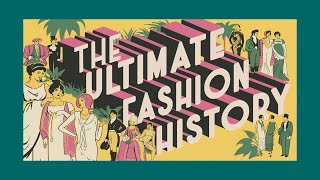 THE ULTIMATE FASHION HISTORY CHANNEL on YOUTUBE