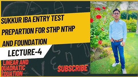 Sukkur IBA university Entry test preparation for STHP NTHP and Foundation 