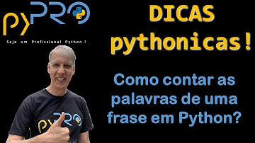 Como contar as palavras em uma frase em Python. Dicas Pythonicas. Projeto pyPRO.