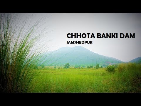 Chhota Banki Dam | Jamshedpur | Jharkhand | India | Cinematic Travel Video