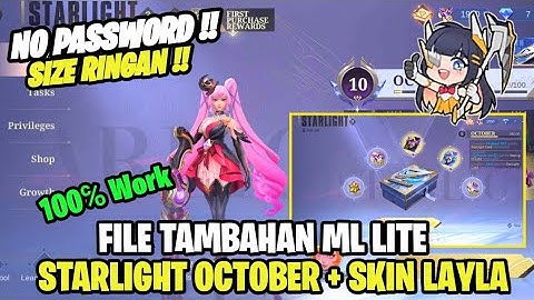 Data Open Starlight Oktober + Skin Layla Starlight Terbaru | Data Tambahan Starlight Terbaru