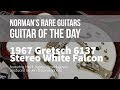 Guitar of the Day: 1967 Gretsch 6137 Stereo White Falcon | Norman's Rare Guitars