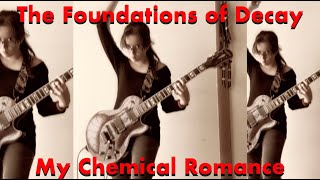 My Chemical Romance - The Foundations of Decay Guitar Cover マイケミカルロマンス
