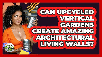 Can Upcycled Vertical Gardens Create Amazing Architectural Living Walls? - The Upcycle Lab